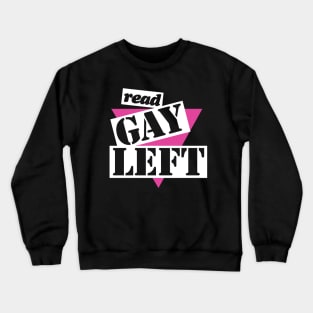 Gay Left Vintage UK Leftist LGBT Retro Crewneck Sweatshirt